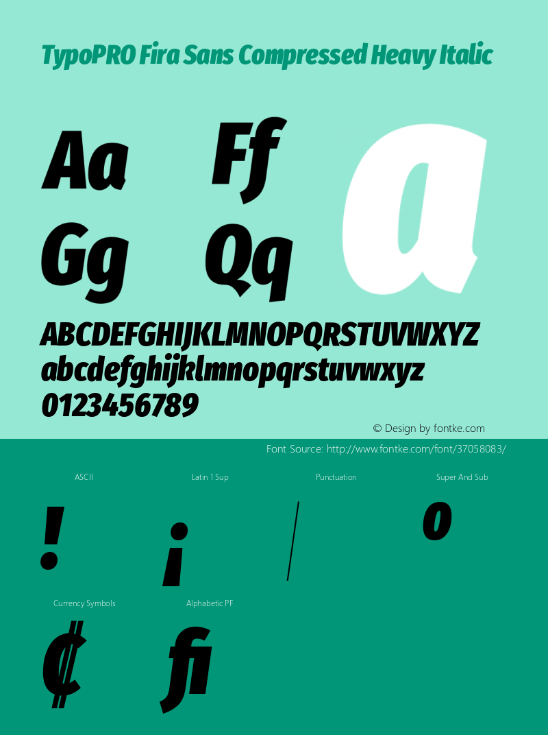 TypoPRO Fira Sans Compressed Heavy Italic Version 4.301;PS 004.301;hotconv 1.0.88;makeotf.lib2.5.64775 Font Sample