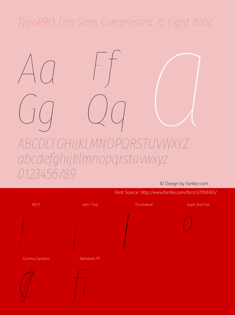 TypoPRO Fira Sans Compressed Eight Italic Version 4.301;PS 004.301;hotconv 1.0.88;makeotf.lib2.5.64775 Font Sample