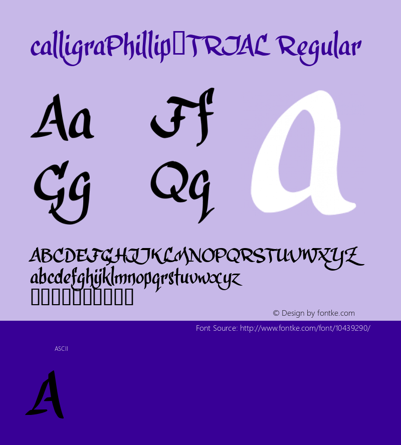 calligraPhillip_TRIAL Regular Macromedia Fontographer 4.1 23-2-2012 Font Sample