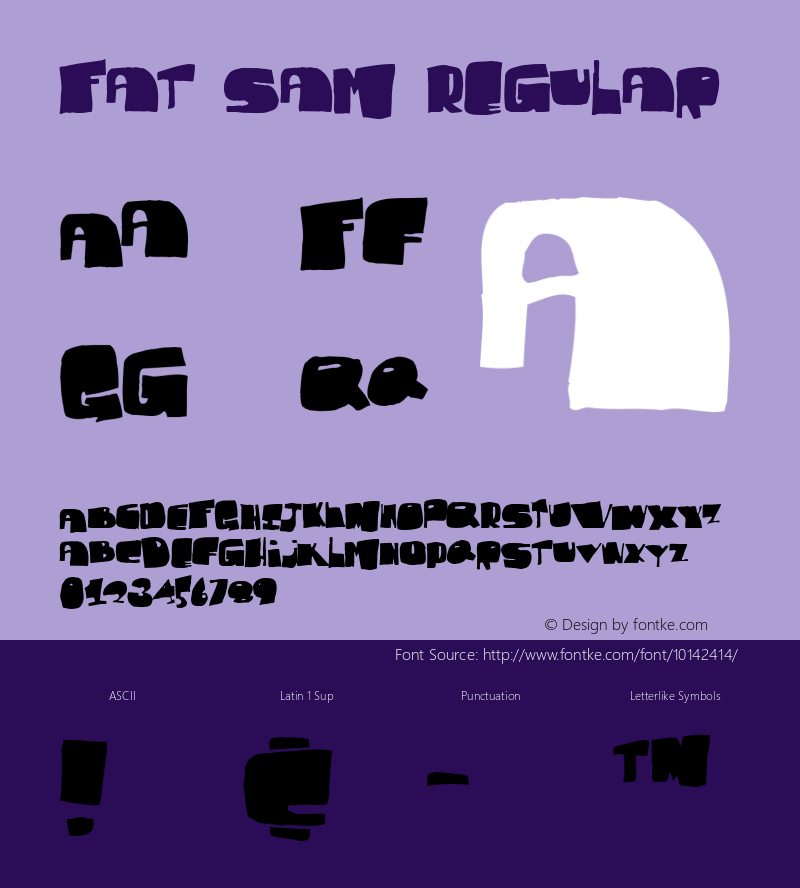 Fat Sam Regular Macromedia Fontographer 4.1.3 2/5/98 Font Sample