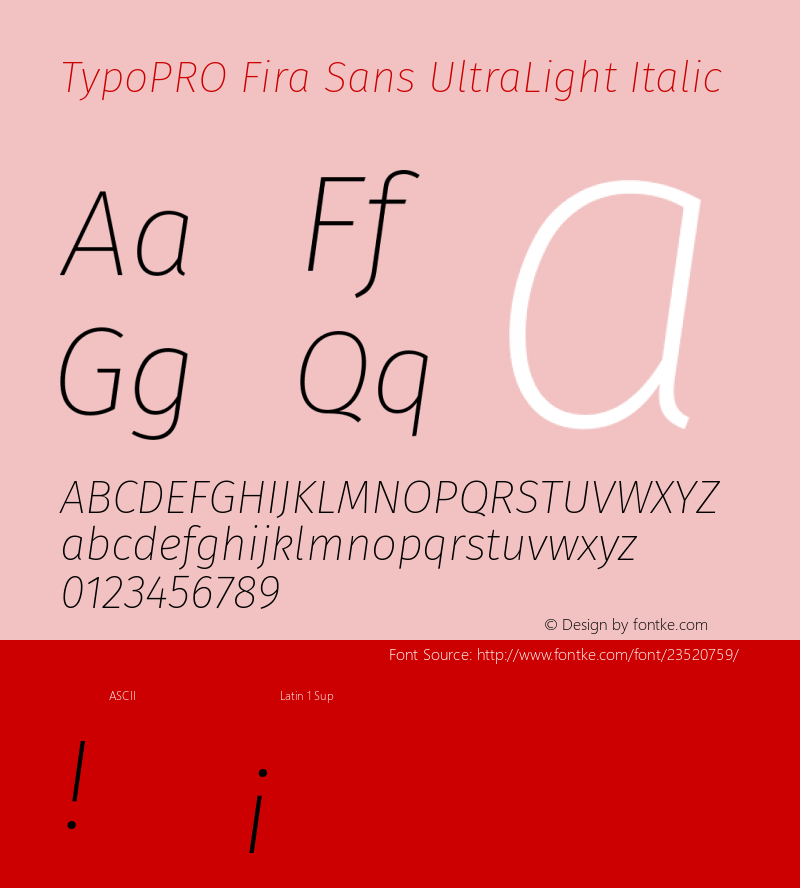 TypoPRO Fira Sans UltraLight Italic Version 4.203;PS 004.203;hotconv 1.0.88;makeotf.lib2.5.64775 Font Sample