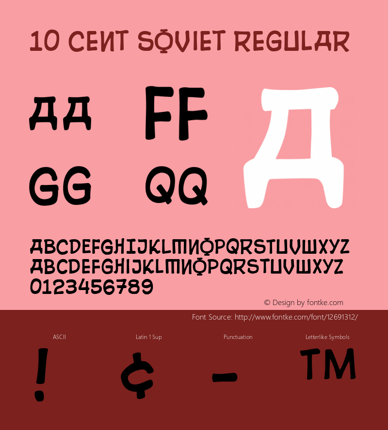 10 Cent Soviet Regular Macromedia Fontographer 4.1 2/26/03 Font Sample