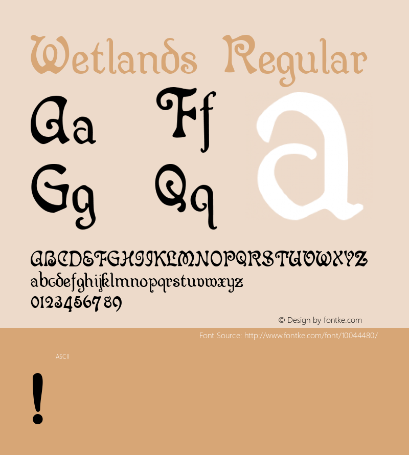 Wetlands Regular Macromedia Fontographer 4.1 7/31/98 Font Sample