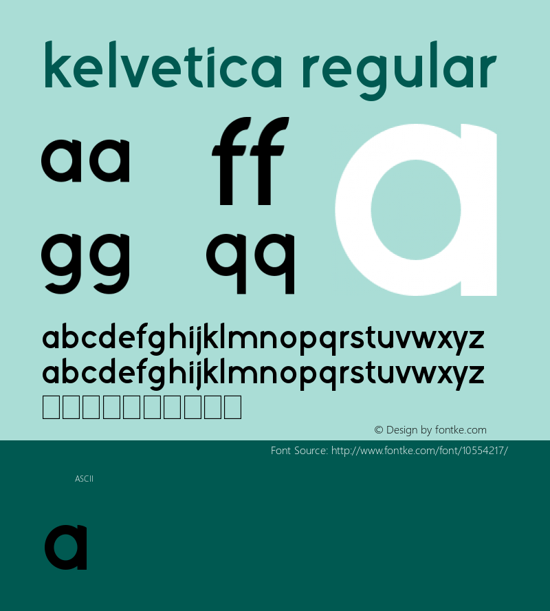 Kelvetica Regular Version 1.101 April 29, 2014 Font Sample