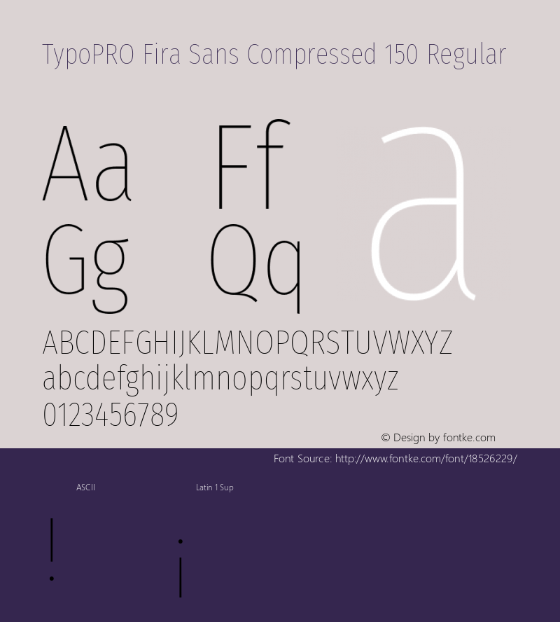 TypoPRO Fira Sans Compressed 150 Regular Version 4.203;PS 004.203;hotconv 1.0.88;makeotf.lib2.5.64775 Font Sample