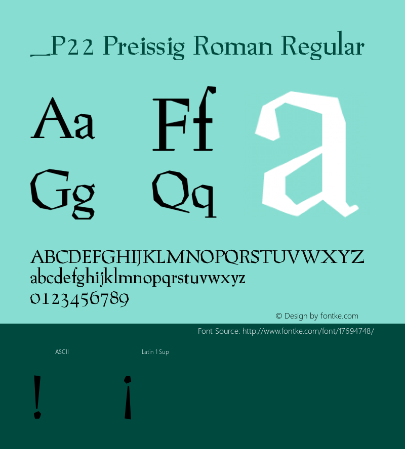 _P22 Preissig Roman Regular Version 1.0 Extracted by ASV http://www.buraks.com/asv Font Sample