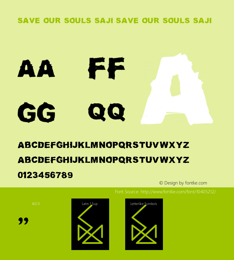 SAVE OUR SOULS saji SAVE OUR SOULS saji Version 1.00 2011 Font Sample