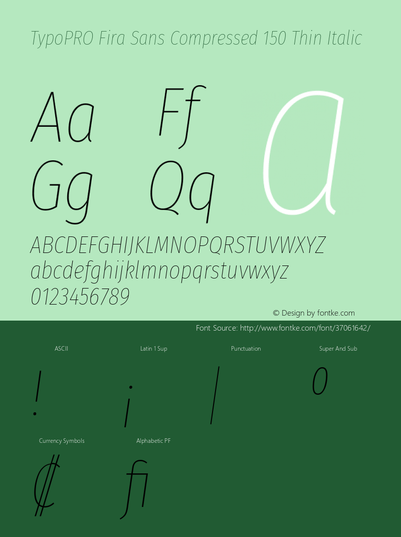 TypoPRO Fira Sans Compressed Thin Italic Version 4.301;PS 004.301;hotconv 1.0.88;makeotf.lib2.5.64775 Font Sample