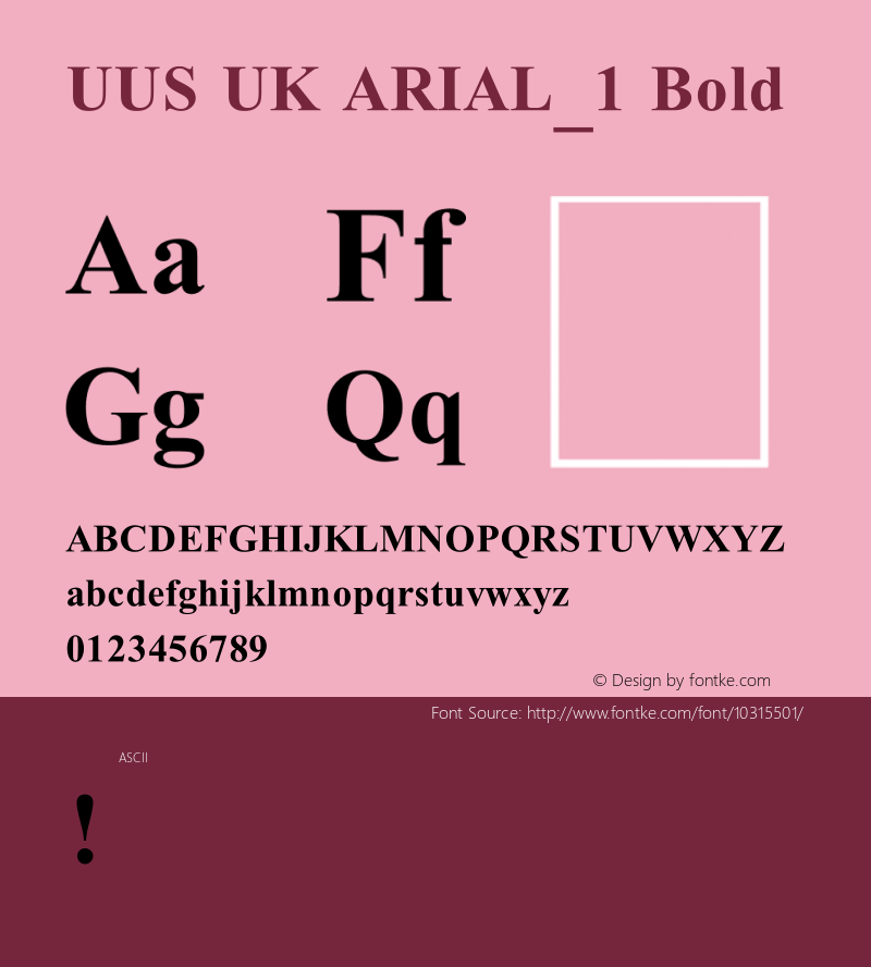 UUS UK ARIAL_1 Bold Version 1.00 August 24, 2004, initial release Font Sample
