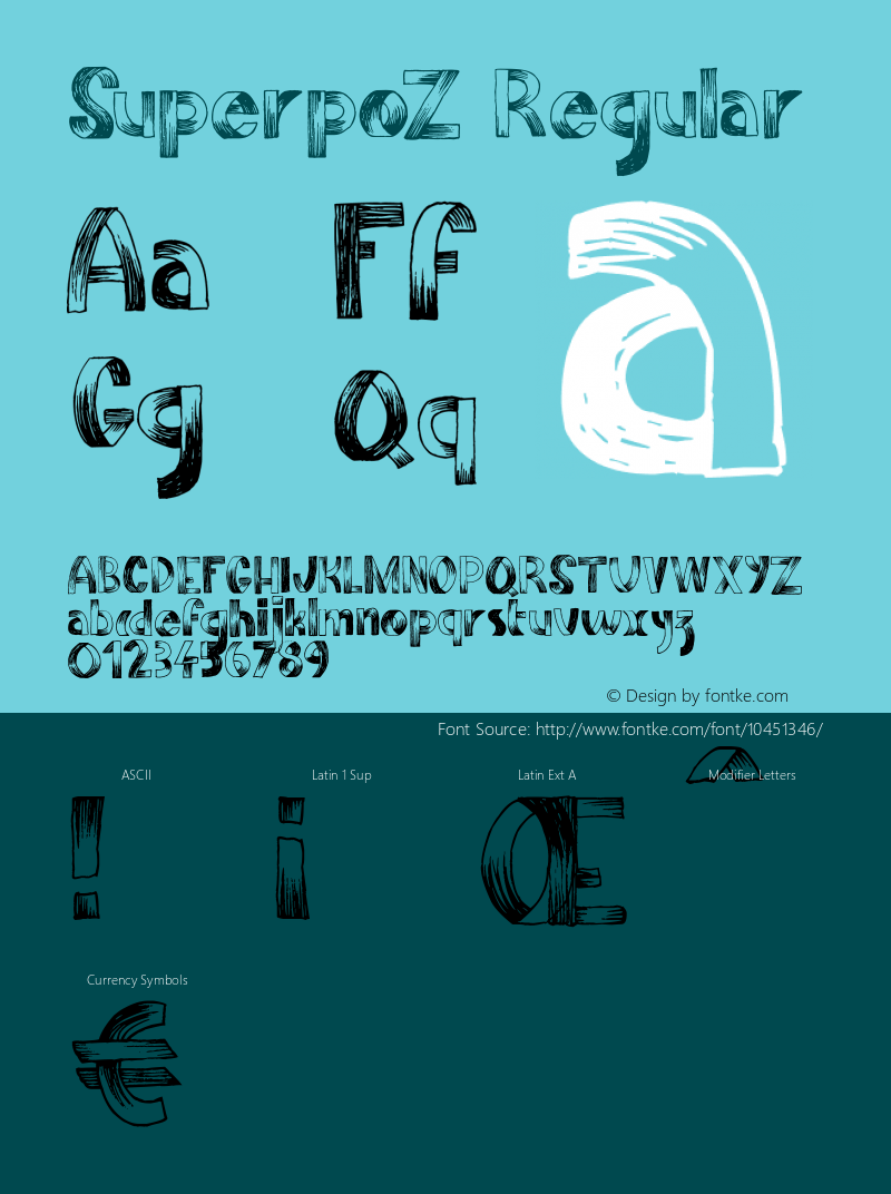SuperpoZ Regular Version 1.00 September 16, 2012, initial release Font Sample