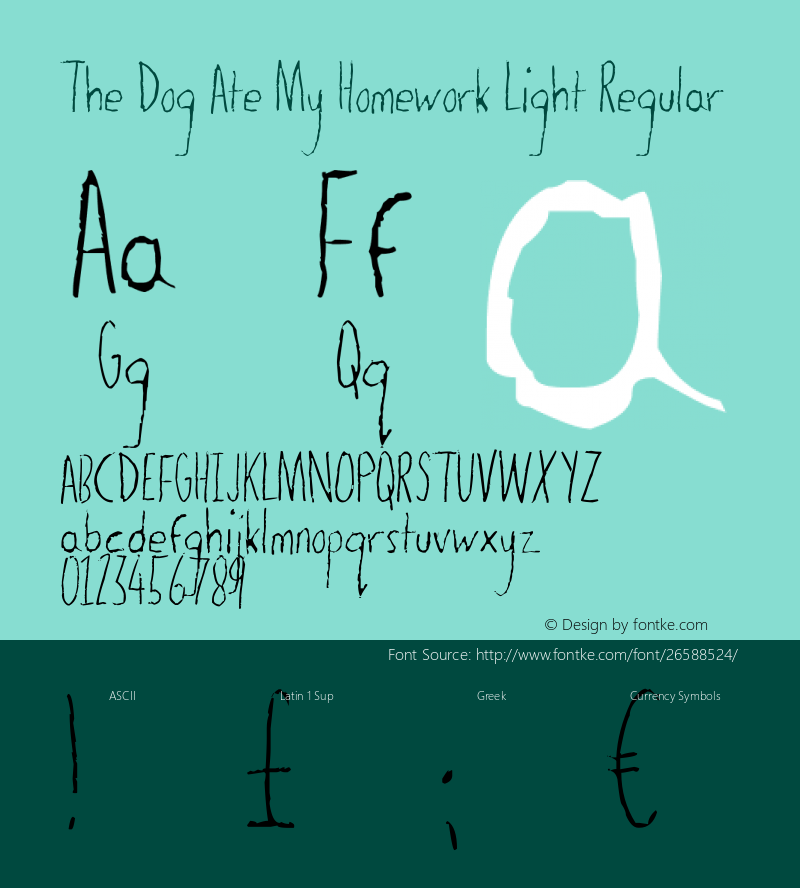 The Dog Ate My Homework Light Version 1.00 April 18, 2016, initial release Font Sample