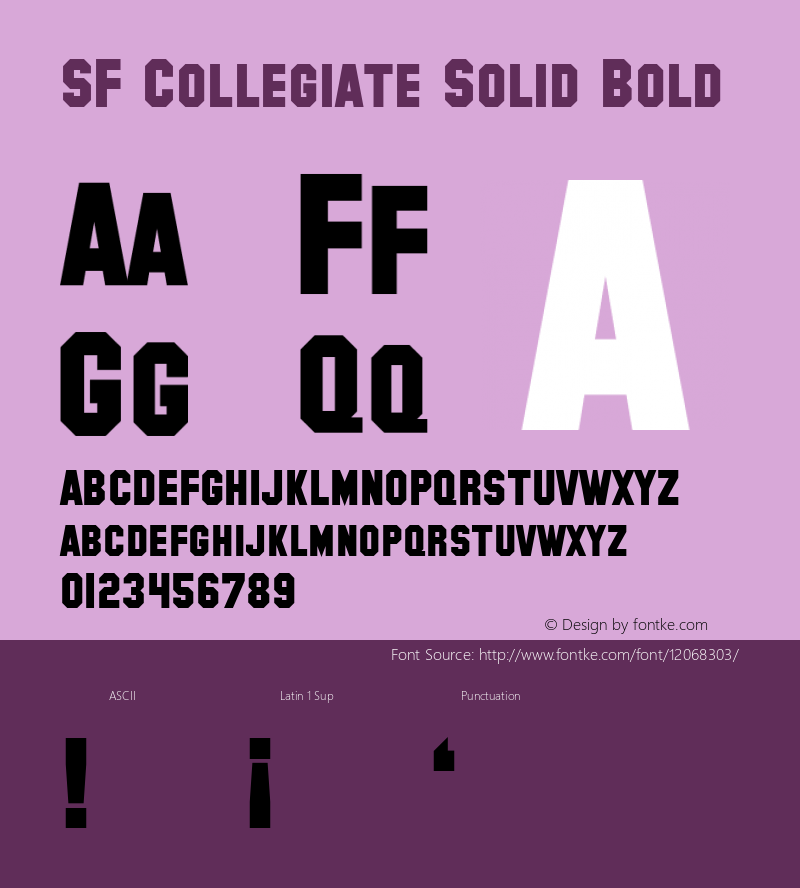 SF Collegiate Solid Bold ver 1.0; 1999. Freeware for non-commercial use. Font Sample