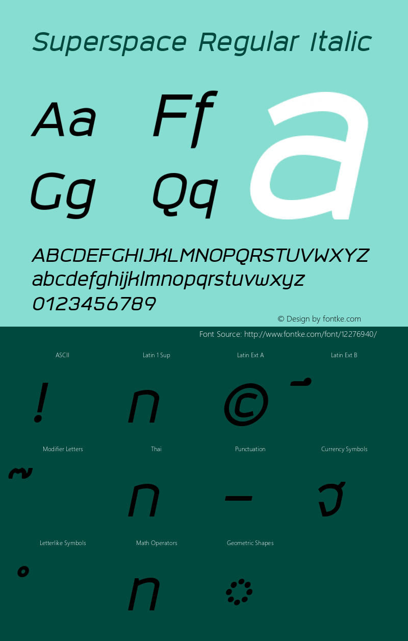Superspace Regular Italic Version 1.000 2015 by Fontcraft : Jutipong Poosumas Font Sample