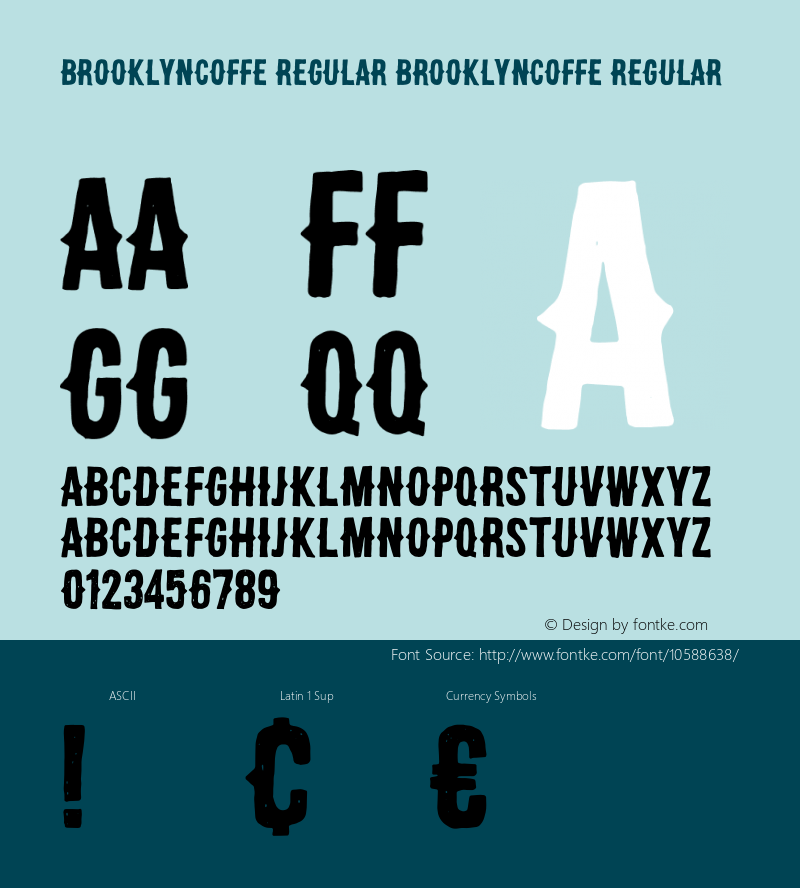 brooklyncoffe regular brooklyncoffe regular Version 1.00 August 15, 2014, initial release Font Sample