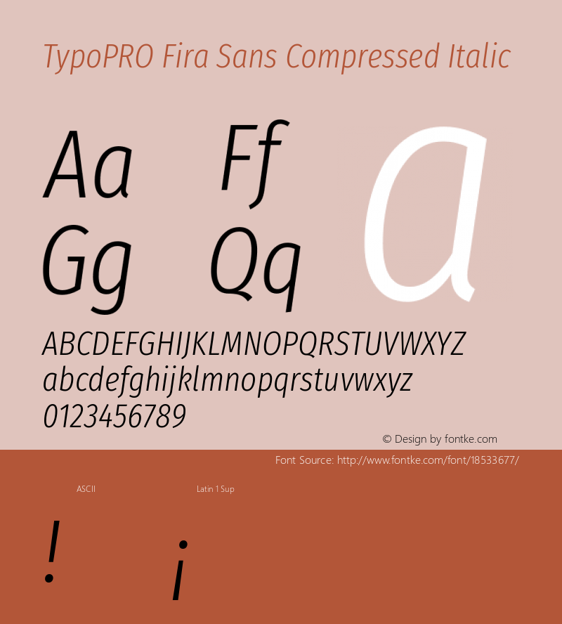 TypoPRO Fira Sans Compressed Italic Version 4.203;PS 004.203;hotconv 1.0.88;makeotf.lib2.5.64775 Font Sample