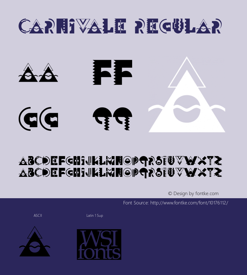 Carnivale Regular Macromedia Fontographer 4.1 6/29/96 Font Sample