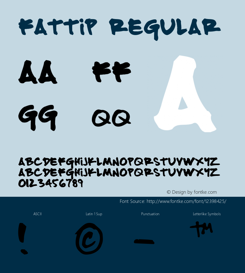 FATTIP Regular Macromedia Fontographer 4.1 5/3/96 Font Sample