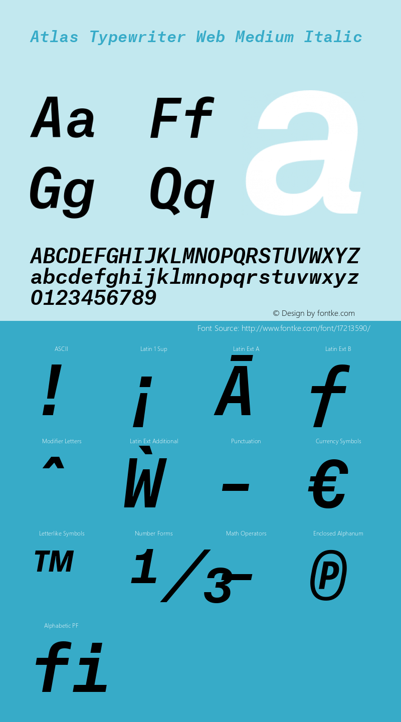 Atlas Typewriter Web Medium Italic Version 1.001 2012 Font Sample