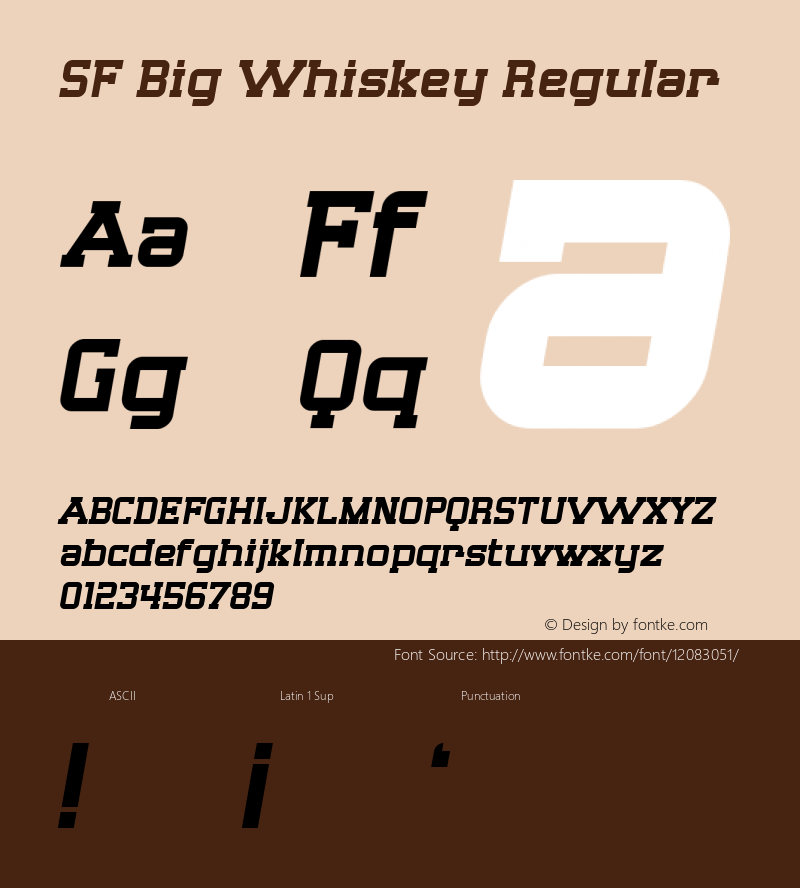 SF Big Whiskey Regular ver 1.0; 1999. Freeware for non-commercial use. Font Sample