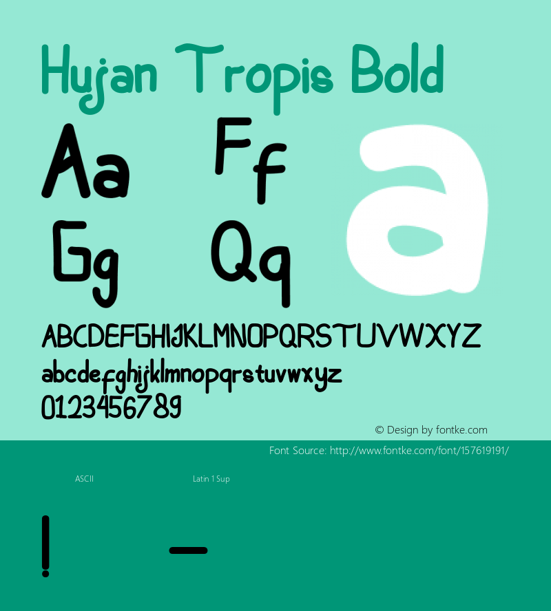 Hujan Tropis Bold Version 1.00;September 2, 2020;FontCreator 12.0.0.2525 64-bit Font Sample