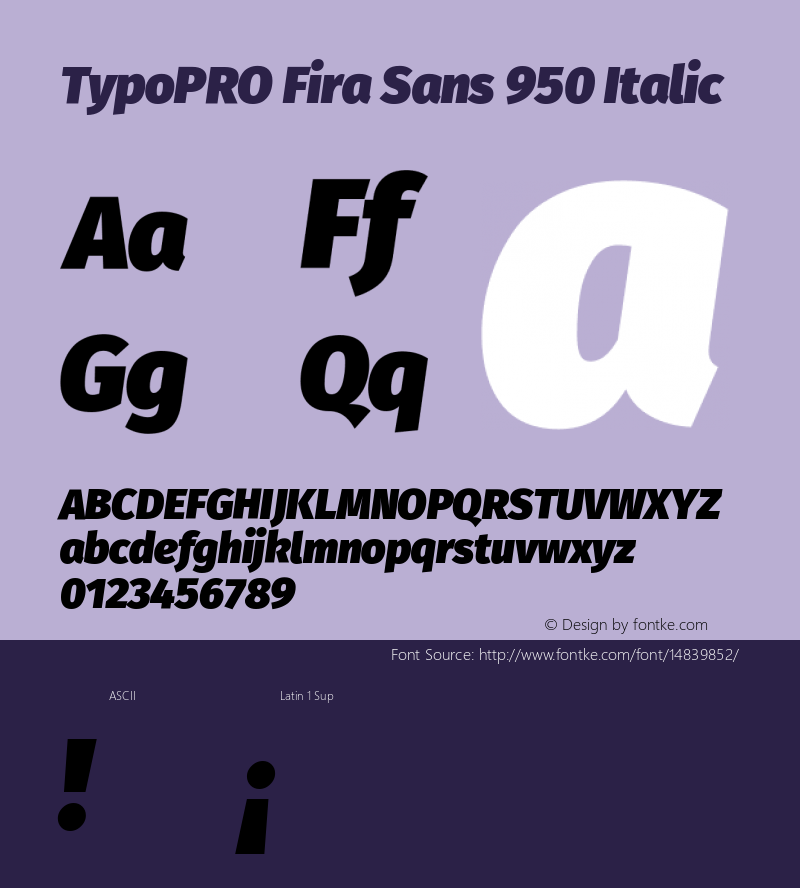 TypoPRO Fira Sans 950 Italic Version 3.111;PS 003.111;hotconv 1.0.70;makeotf.lib2.5.58329 Font Sample
