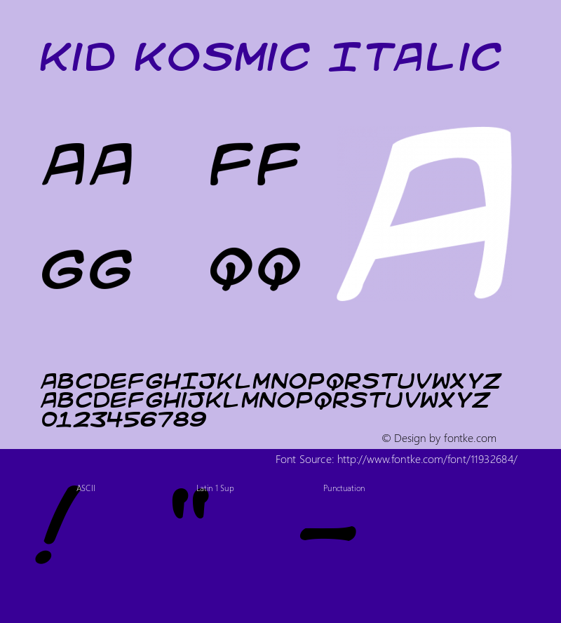 Kid Kosmic Italic Macromedia Fontographer 4.1 12/6/00 Font Sample