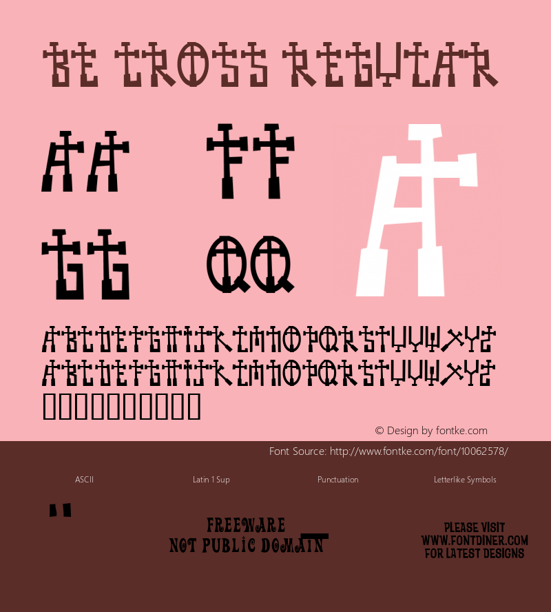 BE CROSS Regular Macromedia Fontographer 4.1.5 10/22/00 Font Sample