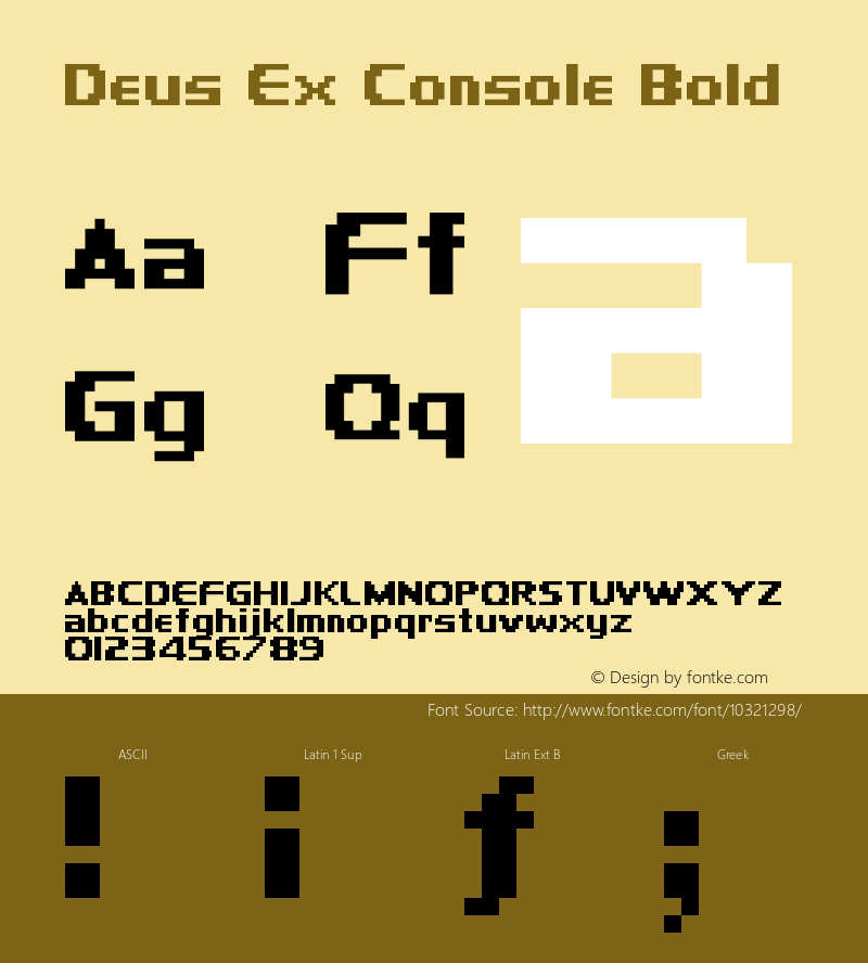 Deus Ex Console Bold Version 1.00 July 18, 2006, initial release Font Sample