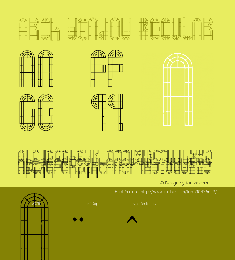 Arch Window Regular Version 1.00 November 6, 2012, initial release, www.yourfonts.com Font Sample