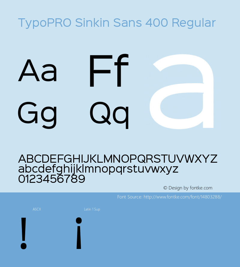 TypoPRO Sinkin Sans 400 Regular Sinkin Sans (version 1.0)  by Keith Bates   •   © 2014   www.k-type.com Font Sample