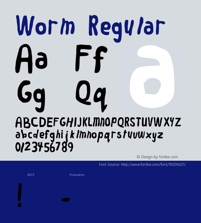Worm Regular Macromedia Fontographer 4.1 1/09/97 Font Sample
