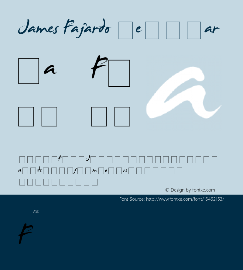 James Fajardo Regular Version 1.00 June 21, 2003, initial release Font Sample