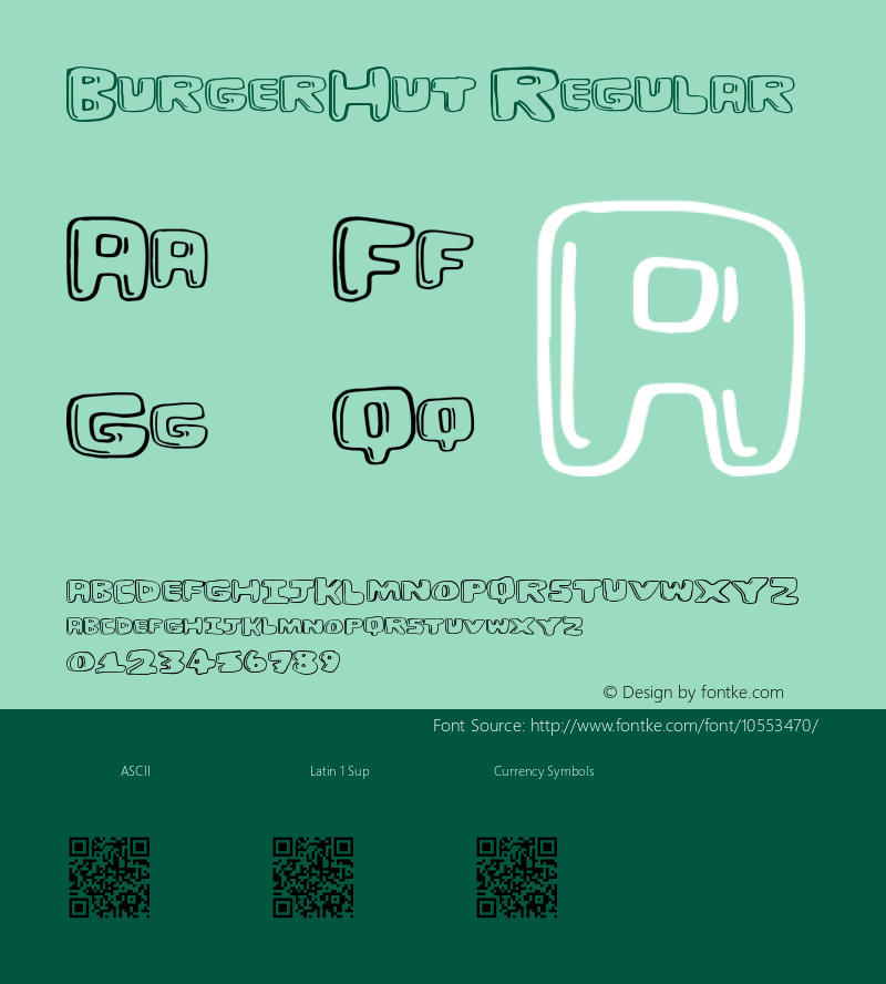 BurgerHut Regular Version 1.00 April 21, 2014, initial release Font Sample