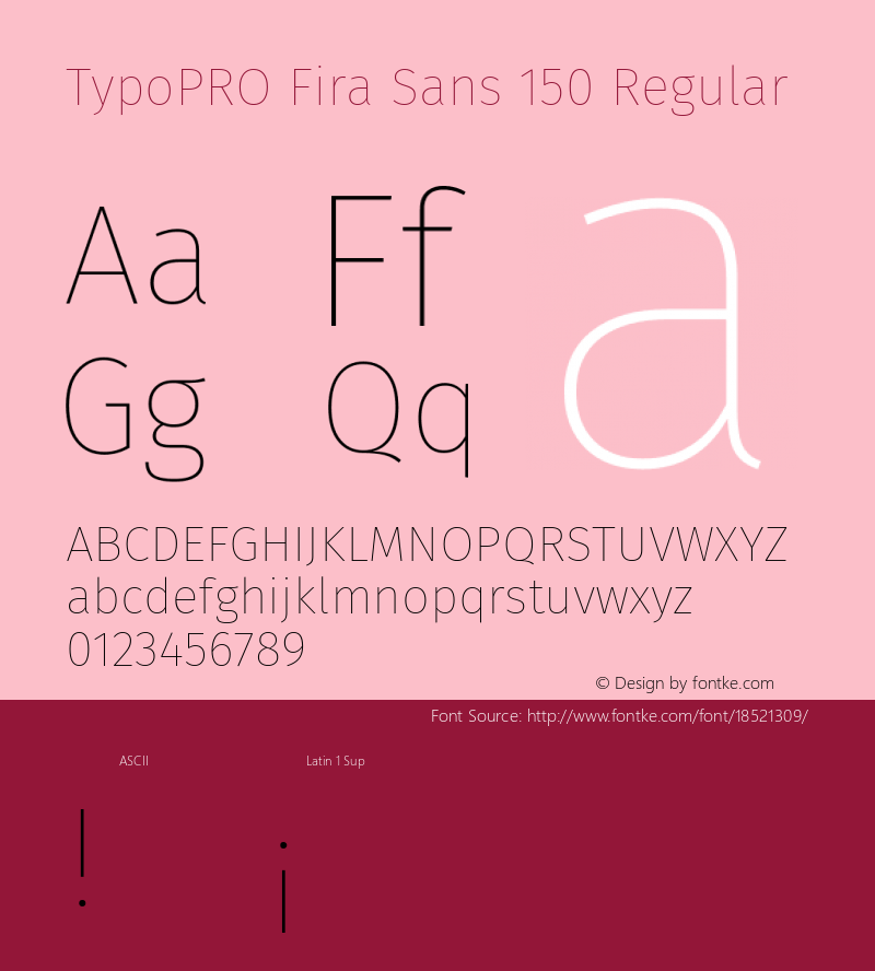 TypoPRO Fira Sans 150 Regular Version 4.203;PS 004.203;hotconv 1.0.88;makeotf.lib2.5.64775 Font Sample