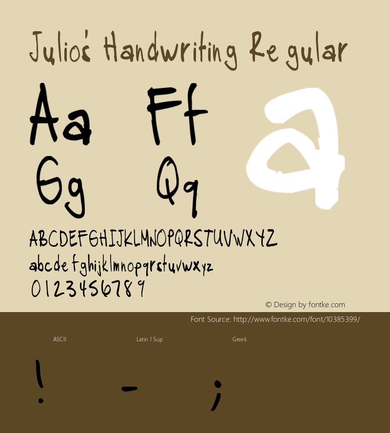 Julio's Handwriting Regular by rocked-out.deviantart.com Version 1.00 September 21, 2010, initial release Font Sample