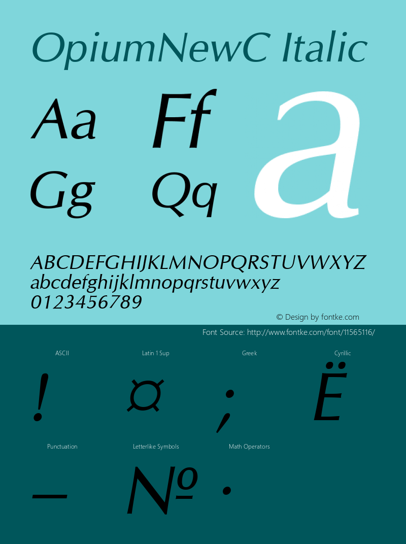 OpiumNewC Italic Version 004.001 Font Sample