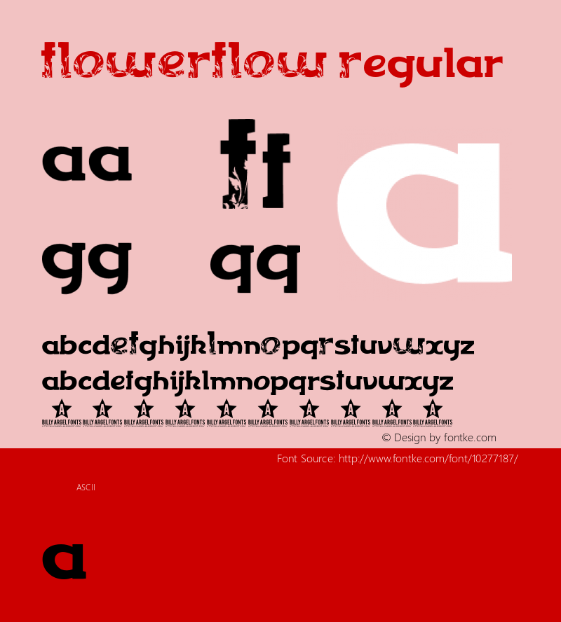 FLOWERFLOW Regular Fontographer 4.7 3/14/10 FG4M­0000002045 Font Sample