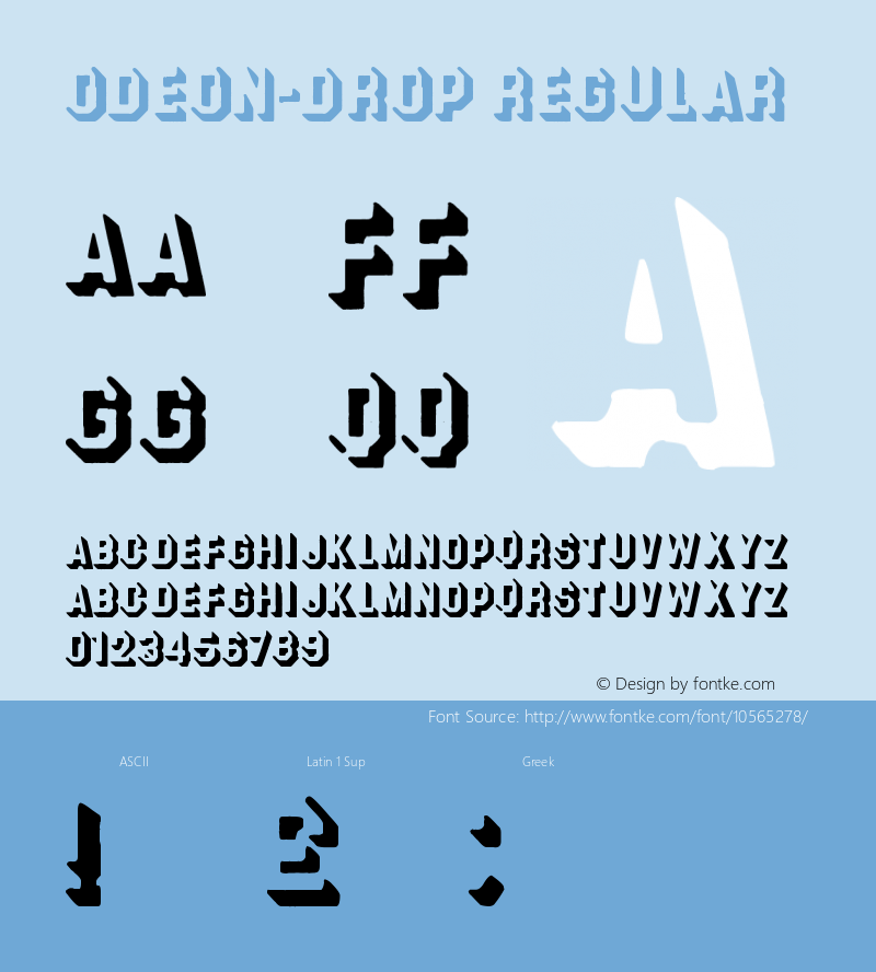 ODEON-DROP Regular Version 1.00 July 20, 2014, initial release Font Sample