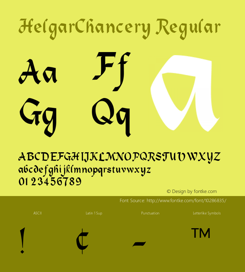 HelgarChancery Regular Macromedia Fontographer 4.1.5 5/14/98 Font Sample