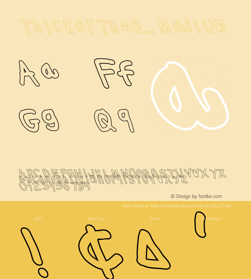 Thicker Than... Medium Version 1.098 Font Sample