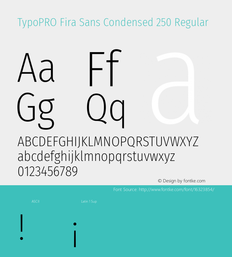 TypoPRO Fira Sans Condensed 250 Regular Version 4.202;PS 004.202;hotconv 1.0.88;makeotf.lib2.5.64775 Font Sample