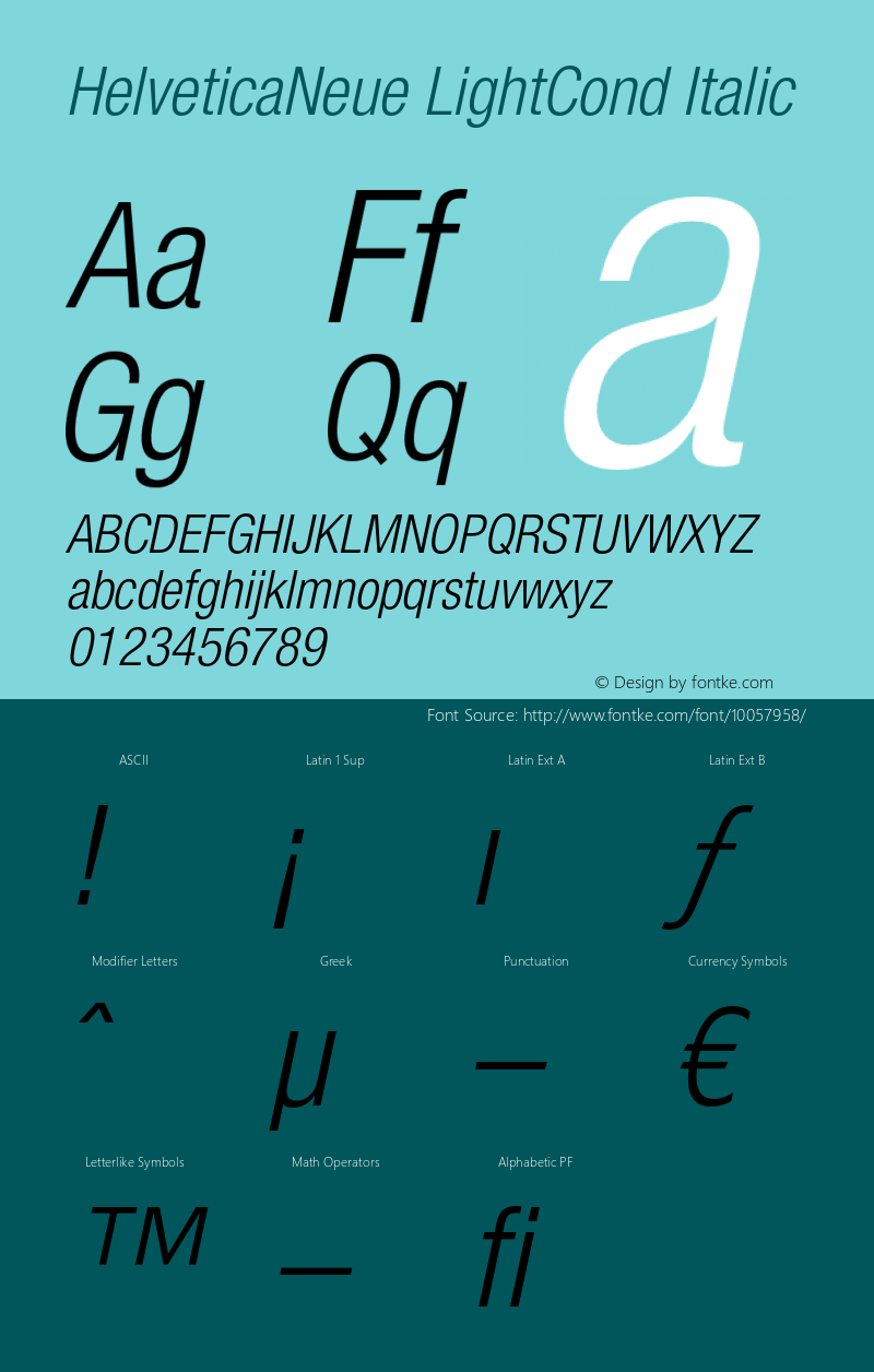 HelveticaNeue LightCond Italic OTF 1.0;PS 001.000;Core 1.0.22 Font Sample