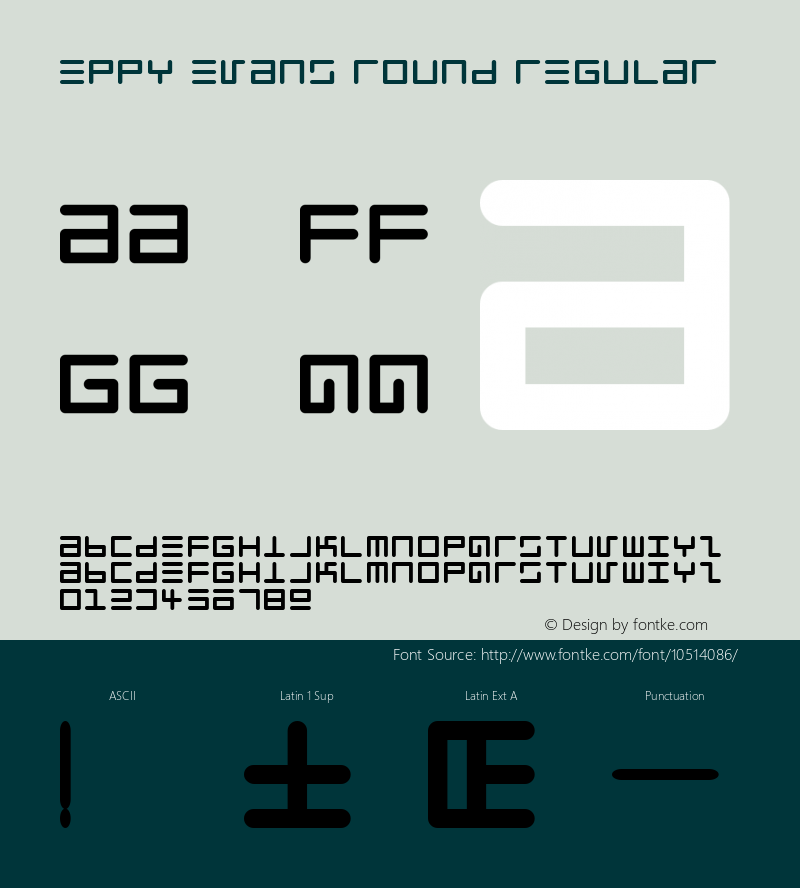 Eppy Evans Round Regular Macromedia Fontographer 4.1.3 4/3/97 Font Sample