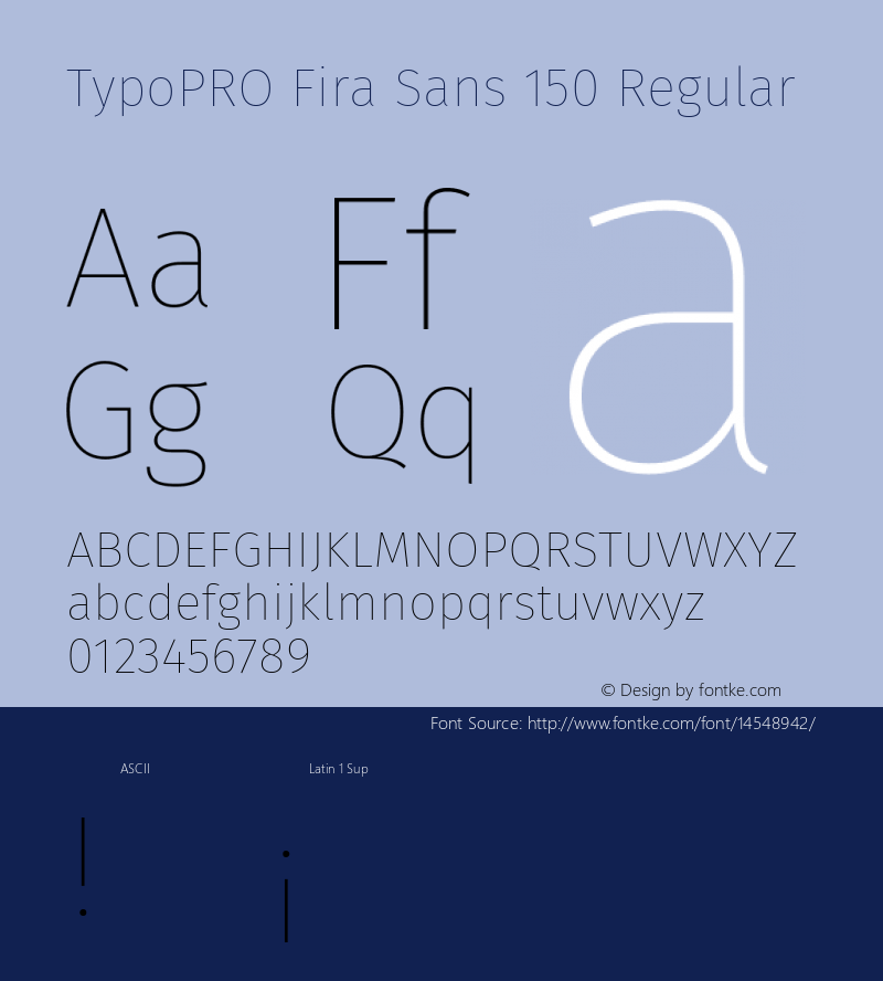 TypoPRO Fira Sans 150 Regular Version 3.105;PS 003.105;hotconv 1.0.70;makeotf.lib2.5.58329 Font Sample