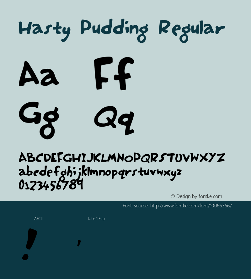 Hasty Pudding Regular The Spitlicker Remix Font Sample