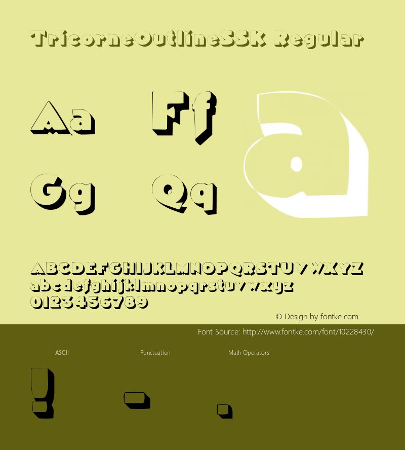 TricorneOutlineSSK Regular Macromedia Fontographer 4.1 8/14/95 Font Sample