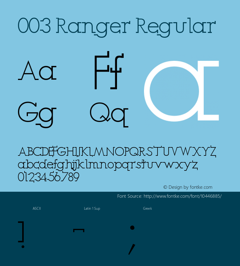 003 Ranger Regular Version 1.00 August 16, 2012, initial release Font Sample