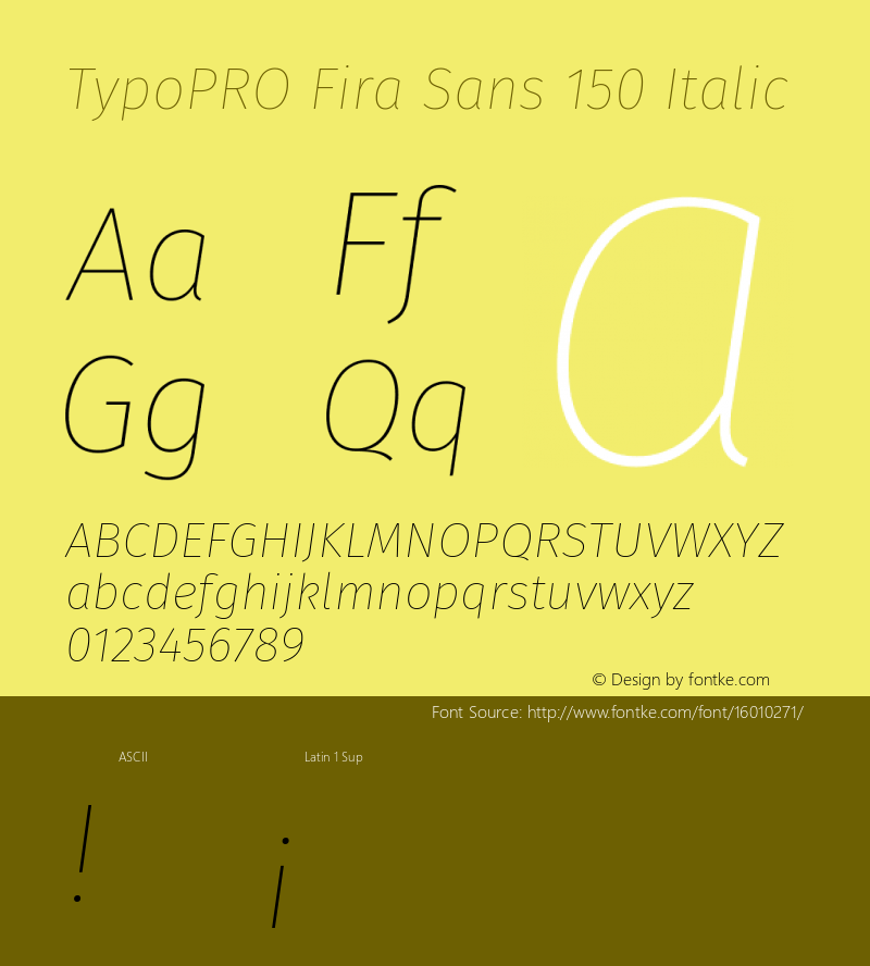 TypoPRO Fira Sans 150 Italic Version 4.106;PS 004.106;hotconv 1.0.70;makeotf.lib2.5.58329 Font Sample