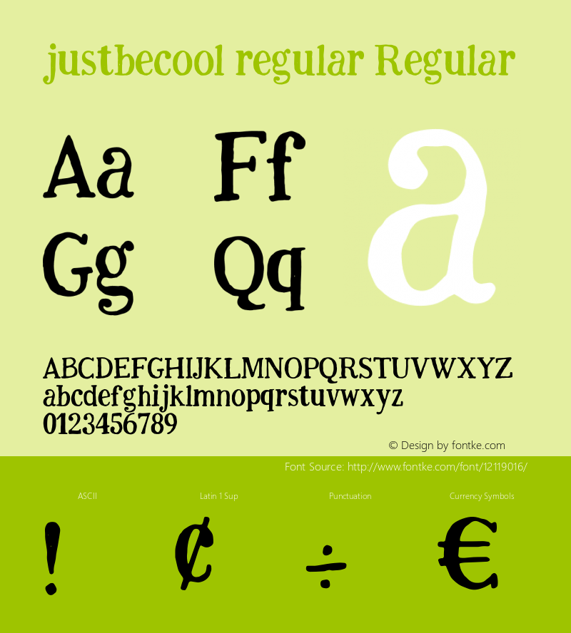 justbecool regular Regular Version 1.00 August 19, 2014, initial release Font Sample