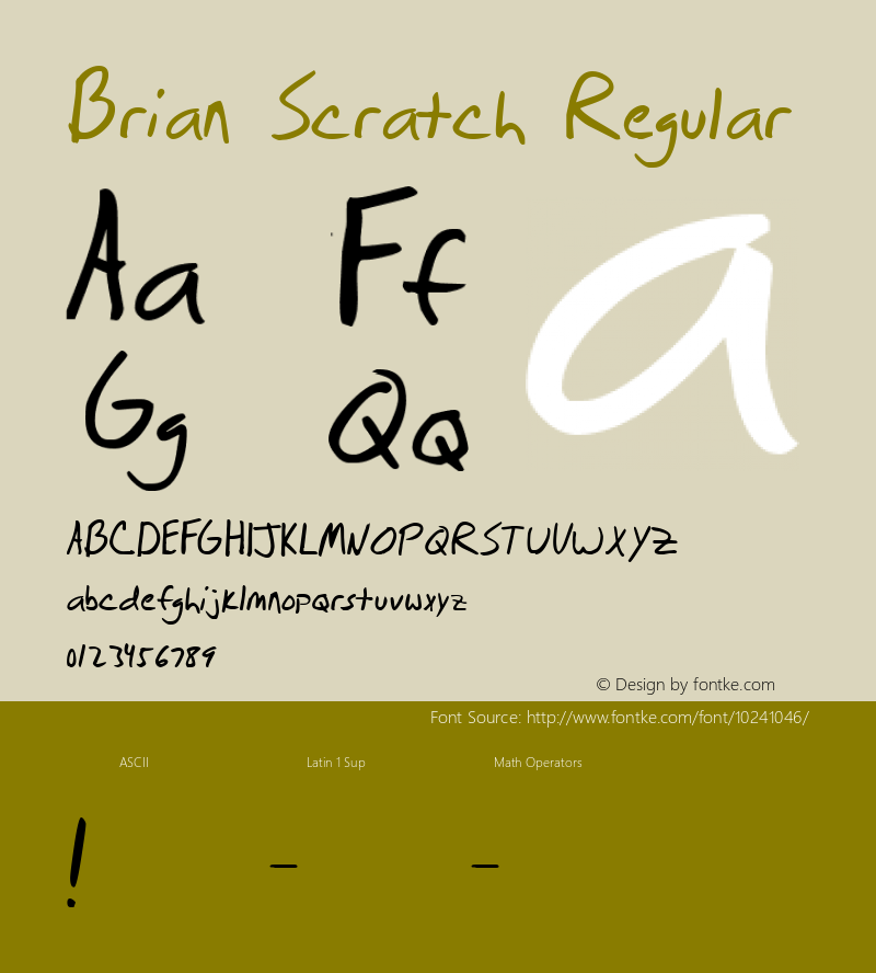 Brian Scratch Regular Fontographer 4.7 5/1/09 FG4M­0000004207 Font Sample